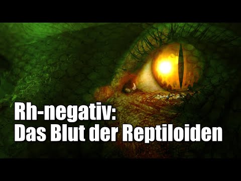 Rhesusfaktor negativ: Das Blut der Reptiloiden