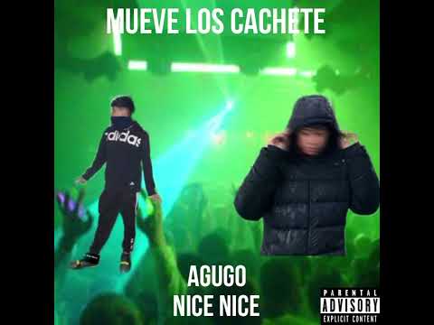 Agugo - Mueve los cachete (feat. nice nice)
