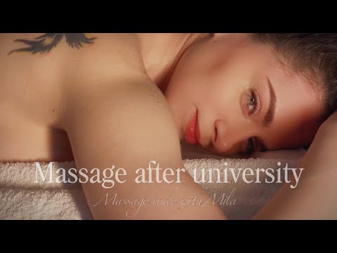 Massage after university. Life. ASMR