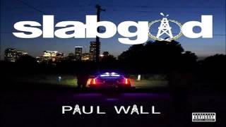 Paul Wall - Chose Me (feat. Snoop Dogg &amp; Berner) (Slab God)
