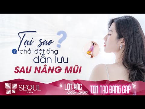 Tại Sao Phải Sử Dụng Ống Dẫn Lưu Sau Nâng Mũi?