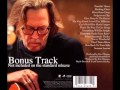 Eric Clapton Midnight Hour Blues Bonus Track From Clapton 2010