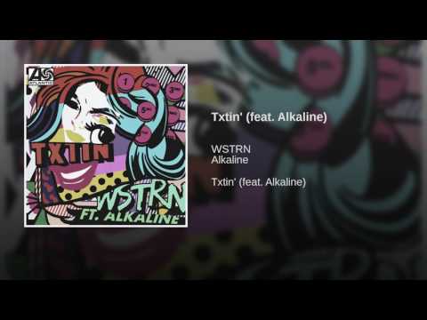 WSTRN - TXTIN (FEAT ALKALINE)
