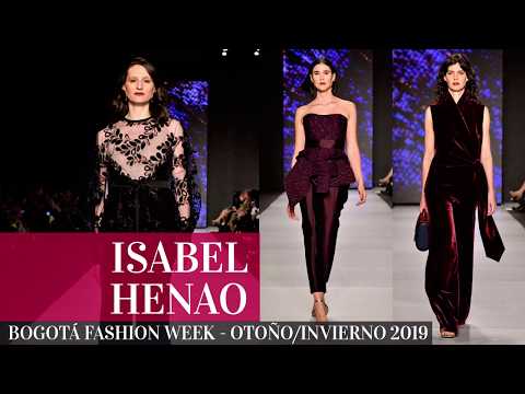 Isabel Henao: Bogotá Fashion Week - Otoño/Invierno 2019