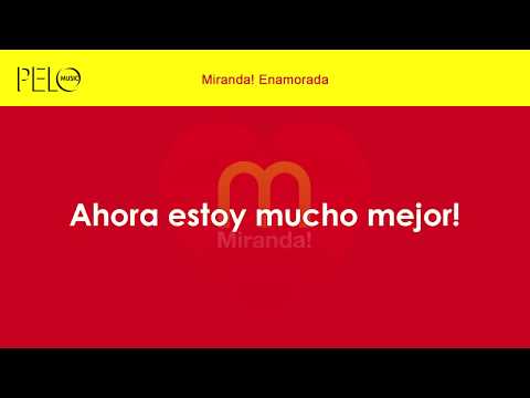 Miranda! - Enamorada (Letra)