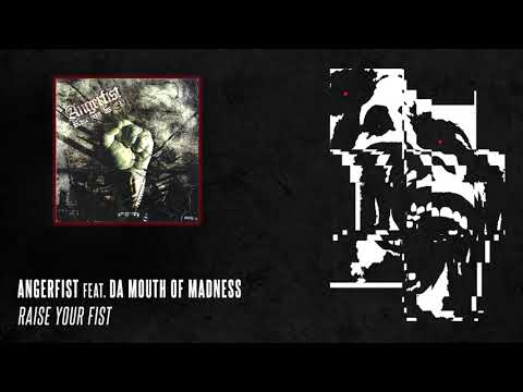 Angerfist feat. Da Mouth of Madness - Raise Your Fist