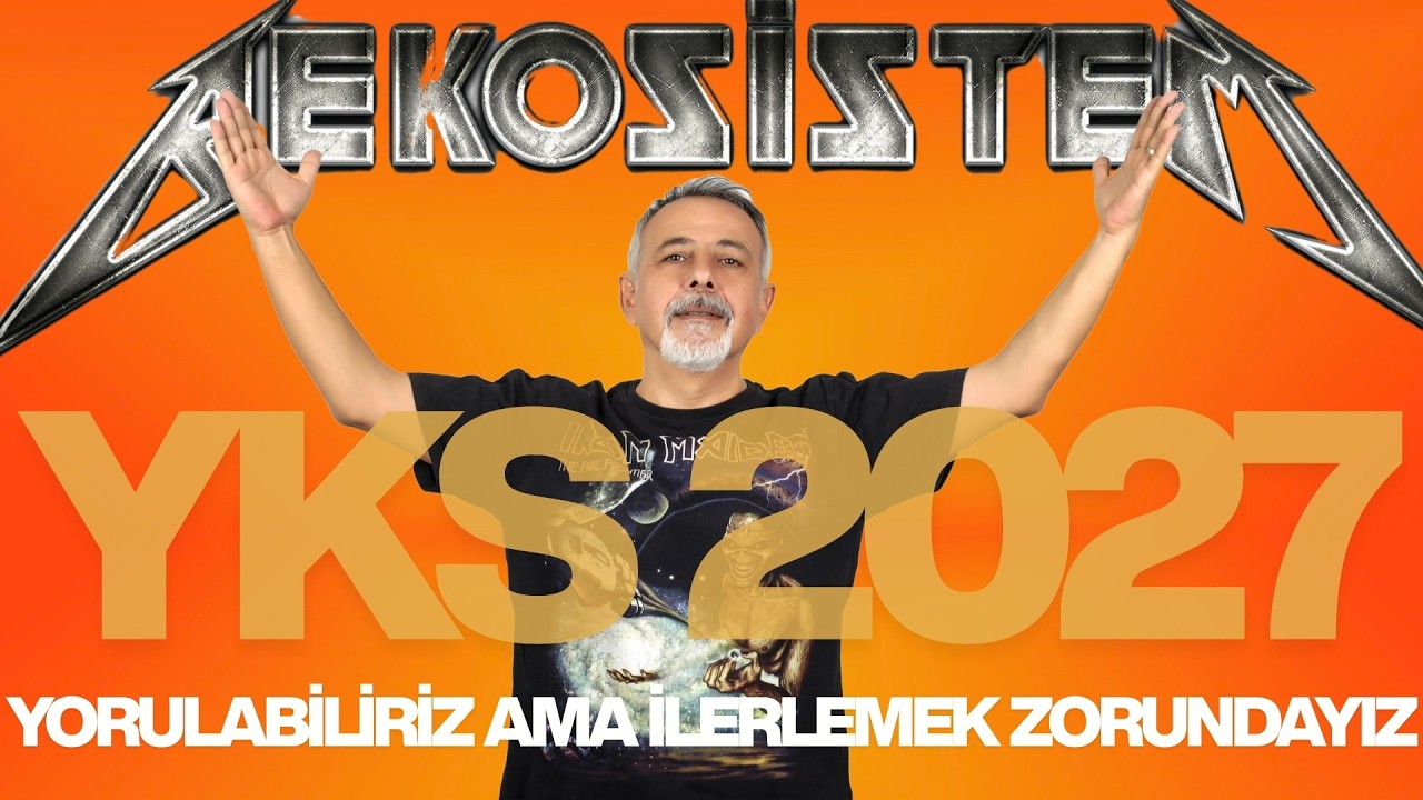 YKS 2027 İÇİN DAHA ÇOK ÇALIŞIP DAHA ÇOK YORULACAĞIZ