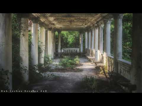 Dub Techno Session #28