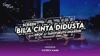 Download lagu DJ BILA CINTA DIDUSTA ( SCREEN ) X TAKUTU EVERSLKR ENAKEUN mp3