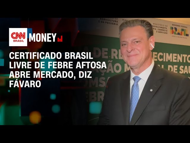 Certificado Brasil livre de febre aftosa abre mercado, diz Fávaro | Abertura de Mercado