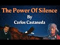 The Power Of Silence By 𝐂𝐚𝐫𝐥𝐨𝐬 𝐂𝐚𝐬𝐭𝐚𝐧𝐞𝐝𝐚 Audiobook