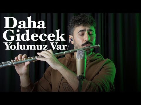 Daha Gidecek Yolumuz Var | Flüt Solo - Mustafa Tuna