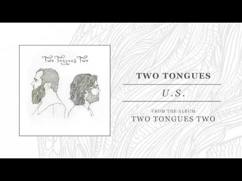 Two Tongues "U.S."