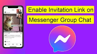 How to Enable Messenger App Group Chat Invitation Link?