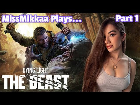 Let's Play Dying Light: The Beast | Part 1 | MissMikkaa