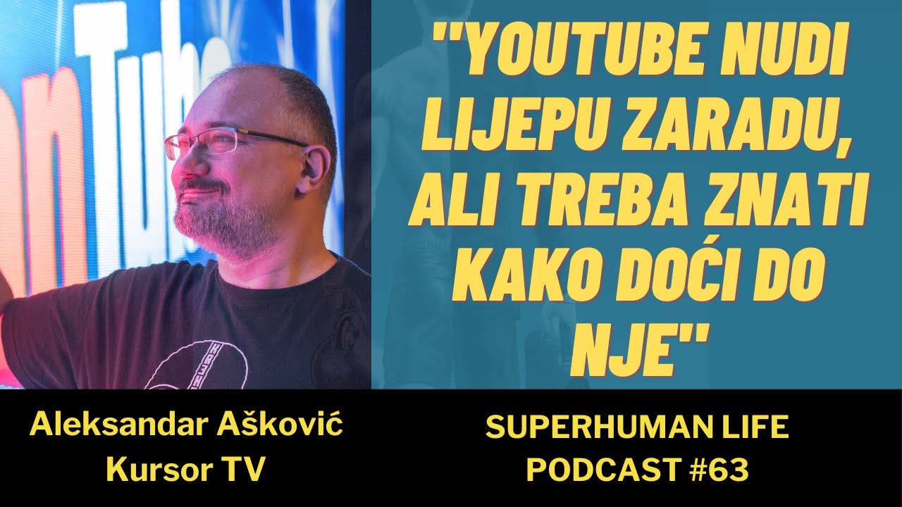 Aleksandar Ašković - "Youtube može biti sjajan izvor zarade, a evo i kako..."