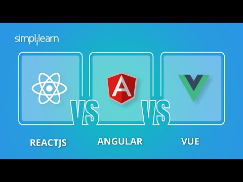 ReactJS vs Angular vs Vue Best Javascript Framework For Your Project | Simplilearn