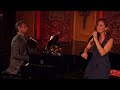 Till There Was You From TOGETHER AT A DISTANCE Sierra Boggess Julian Ovenden At 54 Below