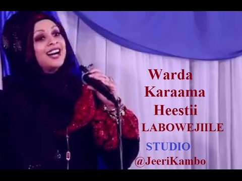 Warda Karaama Heestii Labo Wejiile