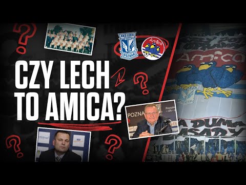 CZY LECH POZNAŃ TO AMICA WRONKI?