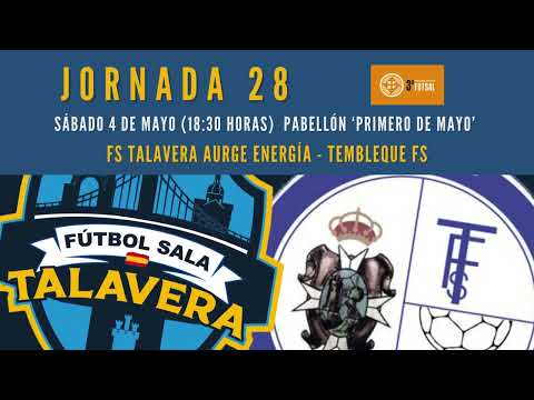 RESUMEN – FS Talavera Aurge Energía – Tembleque FS (3ª Div. - Gr. XVI - J28 - 23/24)
