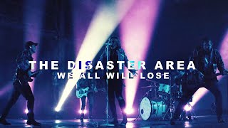 We All Will Lose Music Video