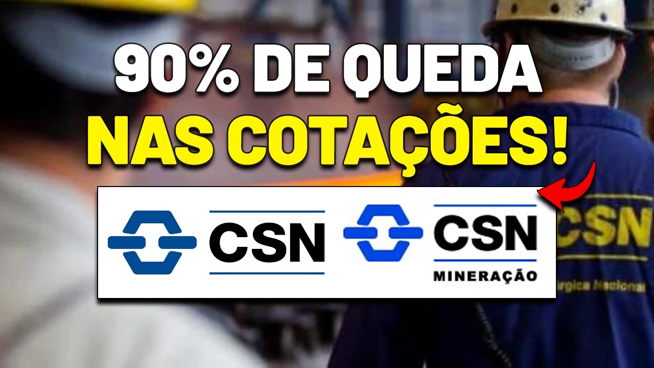 ESSA AÇÃO DERRETEU NAS COTAÇÕES! CSN (CSNA3) e CSN Mineração (CMIN3)