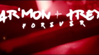 Ar&#39;mon &amp; Trey - Forever (Official Lyric Video)