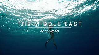 The Middle East - Deep Water