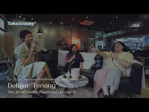 Belajar “Tenang” with Yura Yunita | #MaknaTalksBeauty Ep. 29
