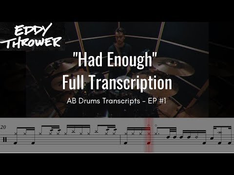 AB Drums Transcripts EP #1 - EDDY THROWER - HAD ENOUGH - LOWER THAN ATLANTIS PLAYTHROUGH