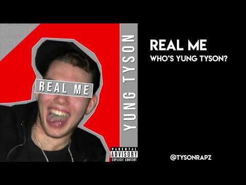 Yung Tyson - Who's Yung Tyson - Real Me