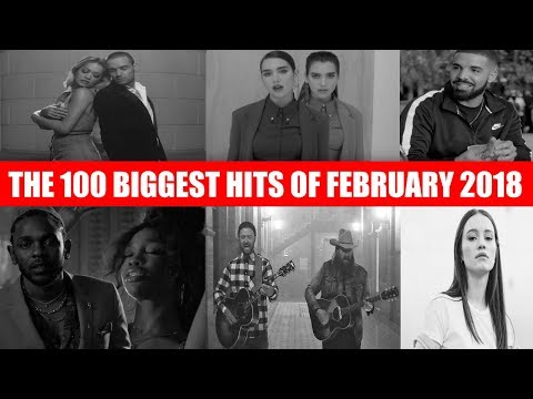 100 Biggest Hits of February 2018 | Best Of The Month | ChartExpress