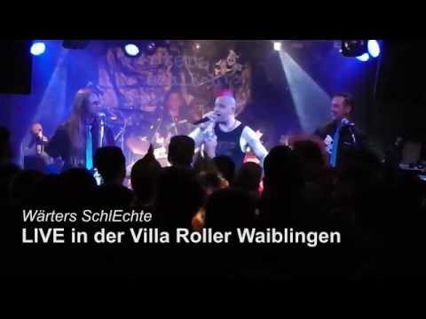 Wärters SchlEchte - Live @ Villa Roller Waiblingen