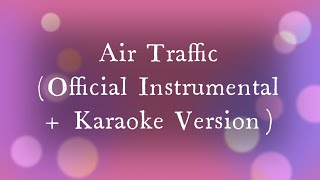 Owl City - Air Traffic (Official Instrumental + Karaoke Version)