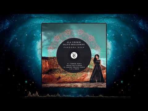 Ala Chokri, Salvo Migliorini - Pandora (Majed Salih Remix) [Tibetania Records]