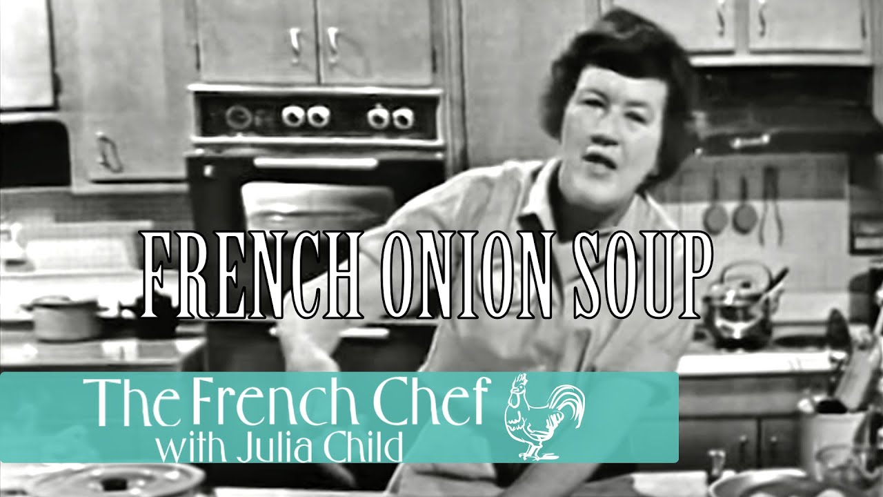 French Onion Soup Recipe Julia Child