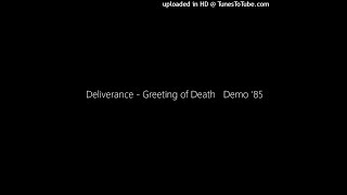 Deliverance - Greeting of Death   Demo &#39;85