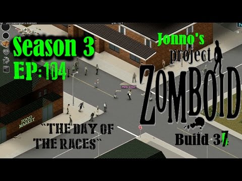 Jonno's Project Zomboid (v36) Season 3, Episode 104