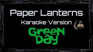 Green Day • Paper Lanterns (CC Karaoke / Instrumental) [UVR]