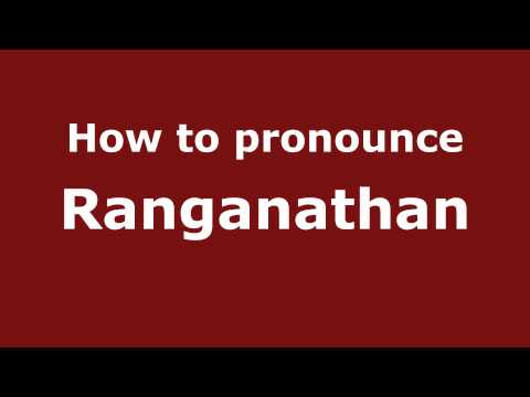 Pronounce Names - How to Pronounce Ranganathan