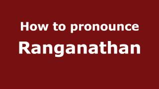 How to pronounce Ranganathan