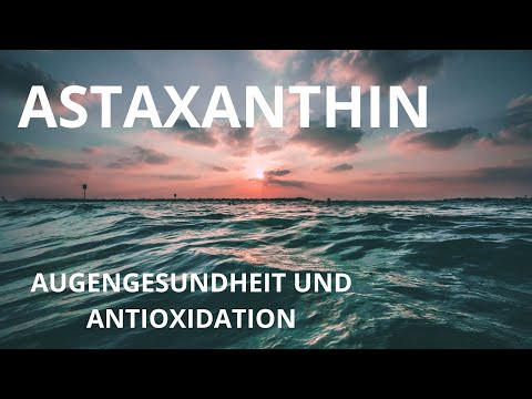 Astaxanthin - eye health, antioxidant and cell protection