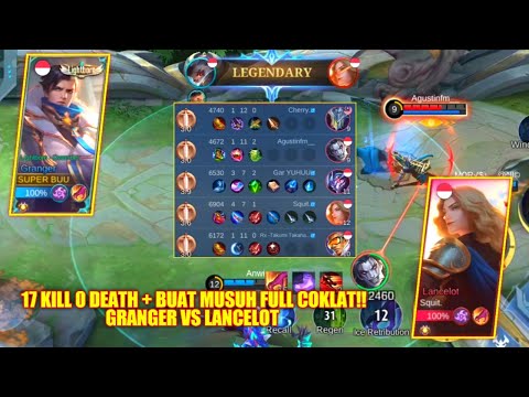 GLOBAL GRANGER VS LANCELOT!! 17 KILL 0 DEATH + BUAT MUSUH FULL COKLAT!! BEST BUILD GRANGER NEW PATCH