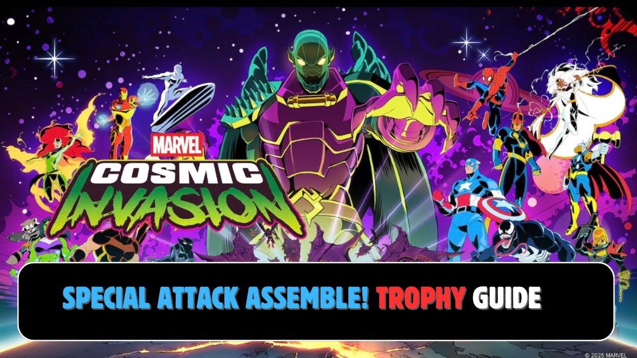 Marvel: Cosmic Invasion | Special Attack Assemble!  Trophy Guide