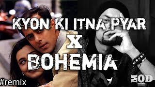Download lagu Kyon Ki Itna Pyar Tumko X Bohemia (rap) || Prod by MODMU$IC mp3