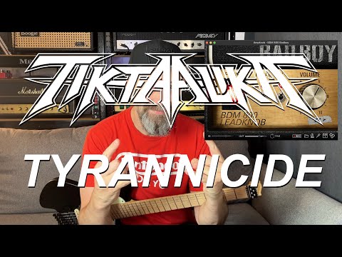 Tiktaalika 'Tyrannicide' Playthrough (feat. Bogren Digital BDM800)