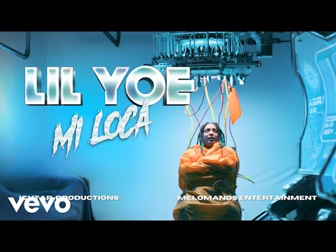 Lil Yoe - Mi Loca (Video Oficial)