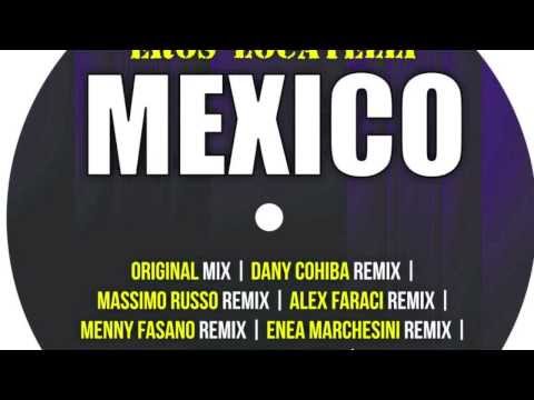 Carlo Cavalli & Eros Locatelli - Mexico (Massimo Russo Remix)