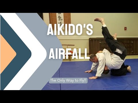 Zenpo Tobi Ukemi-Aikido's Airfall:The Only way to fly!